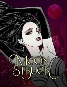 MOONSTRUCK